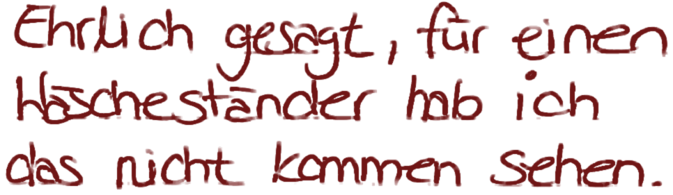 ehrlich gesagt, für einen Wäscheständer hab ich das nicht kommen sehen.